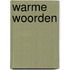 Warme woorden