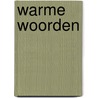 Warme woorden door Janssen