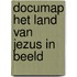 Documap het land van Jezus in beeld