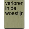 Verloren in de woestijn door R.H. Schoemans