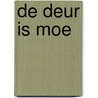 De deur is moe door R. Wille