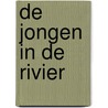 De jongen in de rivier by T. Bowler