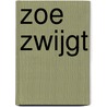 Zoe zwijgt door Marita de Sterck