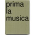 Prima la musica