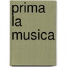 Prima la musica door H. Marien