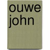 Ouwe john door Peter Härtling
