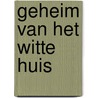 Geheim van het witte huis by Cleemput