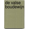 De valse Boudewijn door G. van Camp