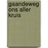 Gaandeweg ons aller kruis