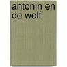 Antonin en de wolf door Feustel