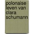 Polonaise leven van clara schumann