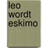 Leo wordt eskimo