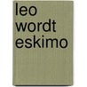 Leo wordt eskimo door Schoemans