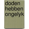 Doden hebben ongelyk door Karel Verleyen