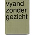 Vyand zonder gezicht