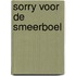 Sorry voor de smeerboel