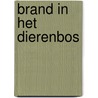 Brand in het dierenbos door Banning