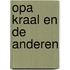 Opa kraal en de anderen