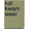 Kat kwam weer door Jacques
