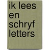 Ik lees en schryf letters door Briels