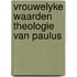 Vrouwelyke waarden theologie van paulus