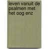 Leven vanuit de psalmen met het oog enz door Tromp