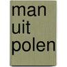 Man uit polen by Roeck