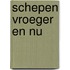 Schepen vroeger en nu