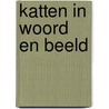 Katten in woord en beeld by Loxton