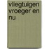 Vliegtuigen vroeger en nu