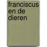 Franciscus en de dieren door Moorselaar