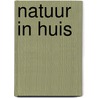 Natuur in huis door Lamontagne