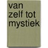 Van zelf tot mystiek