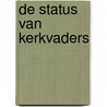 De status van kerkvaders door P. van Geest