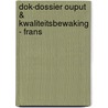 Dok-dossier ouput & kwaliteitsbewaking - frans by Woto