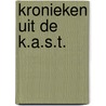 Kronieken uit de k.a.s.t. door M. Smeets (red.)