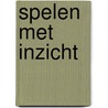 Spelen met inzicht door Y. Senden