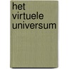 Het virtuele universum by H. Devroe