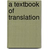 A textbook of translation door Sahid M. Shiyab