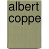 Albert Coppe door L. Tindemans