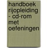 Handboek rijopleiding - cd-rom met oefeningen door E. van Aerschot