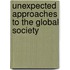 Unexpected approaches to the global society