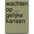 Wachten op ... gelijke kansen
