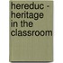 Hereduc - heritage in the classroom