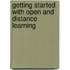 Getting started with open and distance learning
