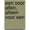 Een voor allen, alleen voor een by Unknown