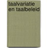 Taalvariatie en taalbeleid door J. de Caluwe