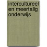 Intercultureel en meertalig onderwijs by L. Top
