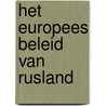 Het Europees beleid van Rusland by Malfliet