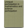 Unequal participation in mathematics and science participation by A. van Langen
